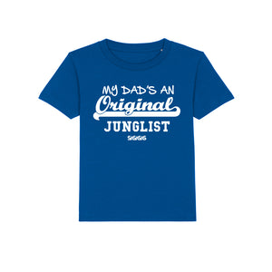 Kids Tees My Dad's an Original Junglist