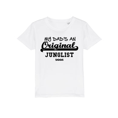 Kids Tees My Dad's an Original Junglist