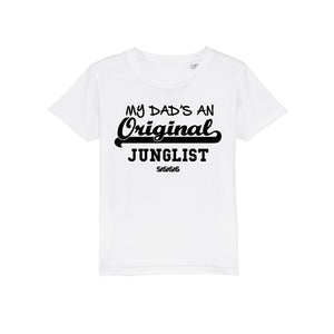 Kids Tees My Dad's an Original Junglist