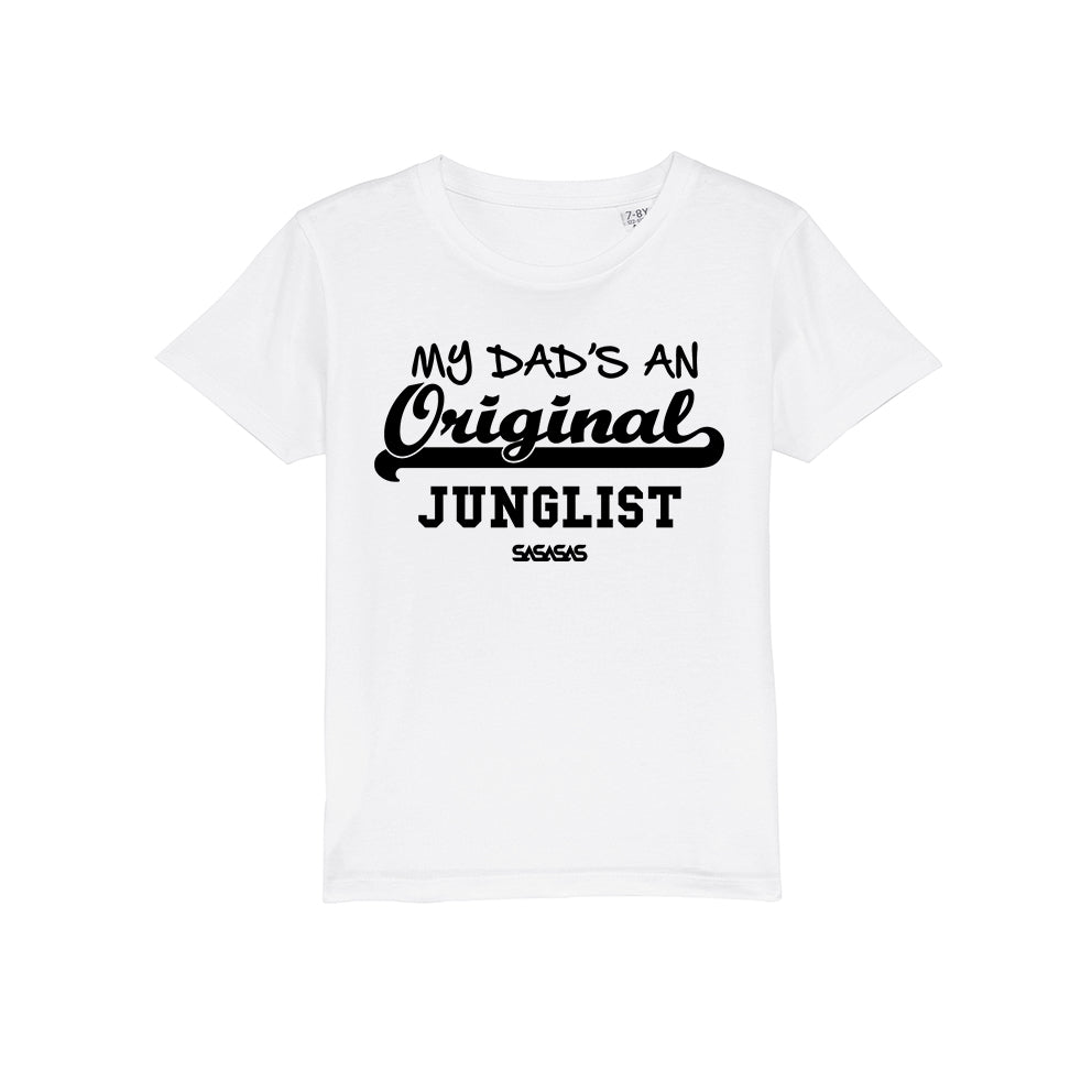 Kids Tees My Dad's an Original Junglist
